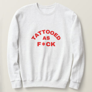 Tattoed som F*ck-coola T-Shirt Lång Ärmad Tröja
