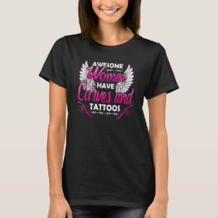 Tattokonstnärer Fantastisk kvinnor har Kurvor och T Shirt