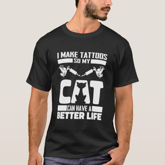 Tattoo Artist Cat Tattooer - Tattoos Tattooist T Shirt (Framsida)
