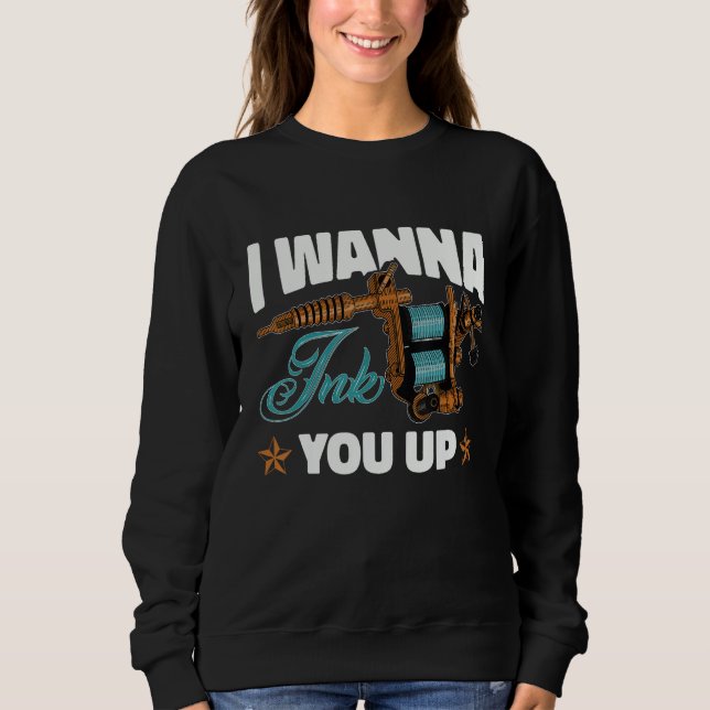 Tattoo artist i wanna ink you up 1 t shirt (Framsida)
