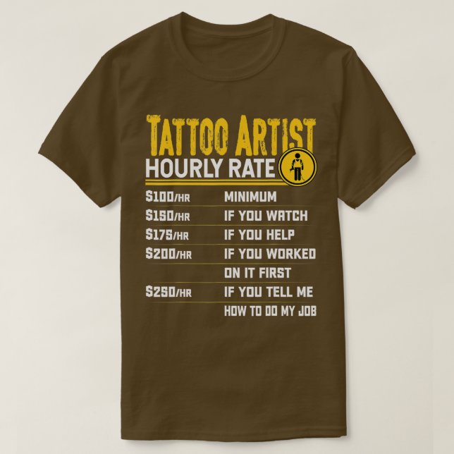Tattoo Artist Timly Rate Funny Tattoo Artist Tat T Shirt (Design framsida)
