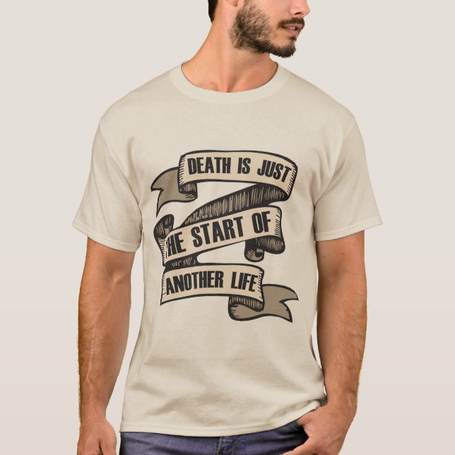tattoo banderole death is just the start of anothe t shirt (Framsida)