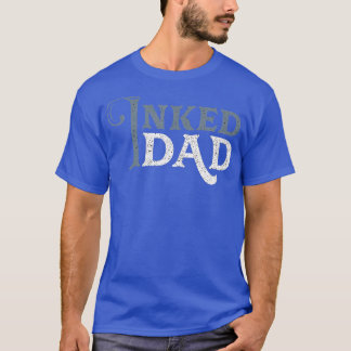 Tattoo Inked Pappa Tattoo Älskare Tattooist Bläck T Shirt