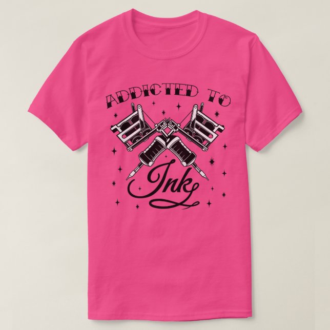 Tattoo Maskin Beroende till Bläck Funny Artist Sti T Shirt (Design framsida)