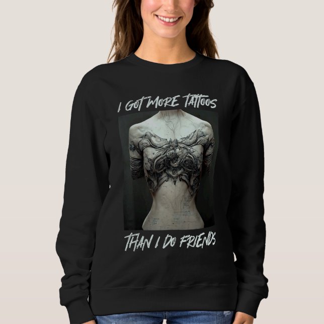 Tattoo Motif  I got more tattoos than I do friends T Shirt (Framsida)