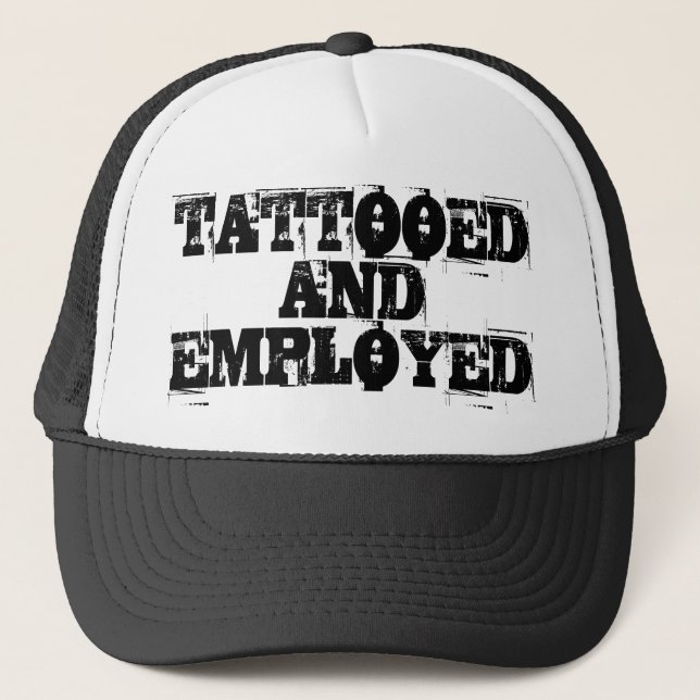 TATTOOED AND EMPLOYED CAP TRUCKERKEPS (Framsida)