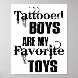 Tattooed Boys är min favoritbojor i Leksak.. Poster