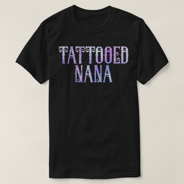 Tattooed Nana Tattooed Grandma T Shirt (Design framsida)