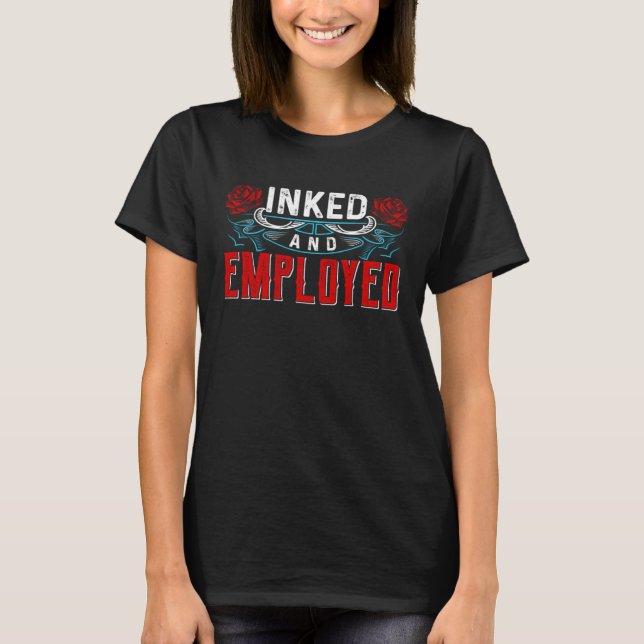 Tattooer Tattooer Tattooed T Shirt (Framsida)