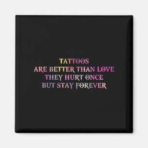 Tattoos är bättre än Kärlek de Ontr Gång men St. Magnet