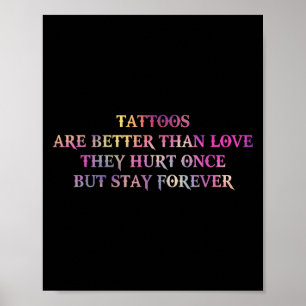 Tattoos är bättre än Kärlek de Ontr Gång men St. Poster