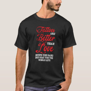 Tattoos bättre än Kärlek Tattoto Studio som fällde T Shirt