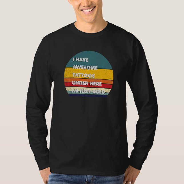 Tattoos jag har Fantastisk Tattoos här i T Shirt (Framsida)