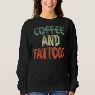 Tattoos Tatto Artist Tattoois coffee and Tattoos T Shirt
