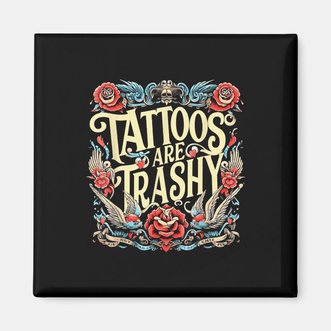 Tattost Tattoos är Trashy Sarca Magnet (Framsidan)