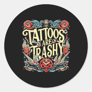 Tattost Tattoos är Trashy Sarca Runt Klistermärke