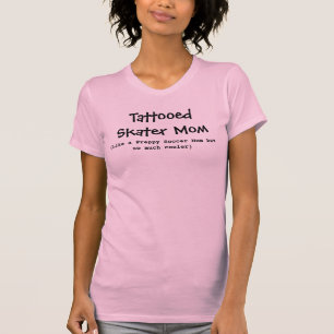 Tatuerad skatermamma, (gilla en Preppy Tee Shirt