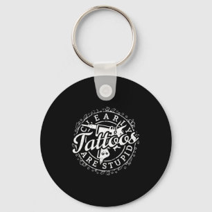 Tatueringar Är Stud Tröja Rolig Tattoo Artist Bläc Nyckelring