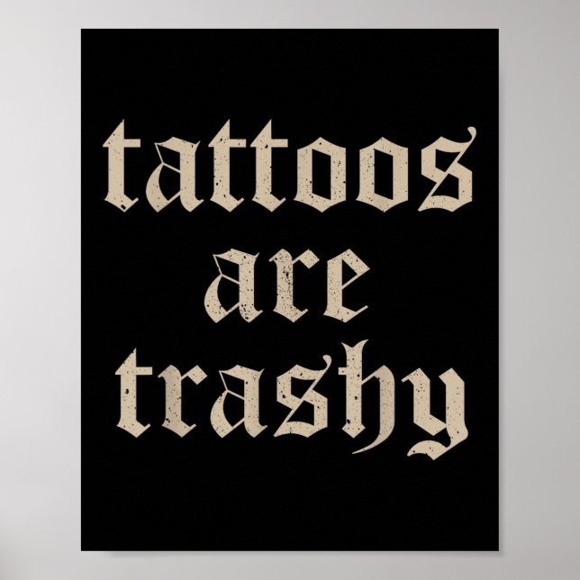 Tatueringar Är Taskiga, Din Mamma Är Också Rolig T Poster (Framsidan)