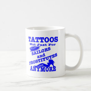 Tatueringar inte precis för sjömän & skökor kaffemugg