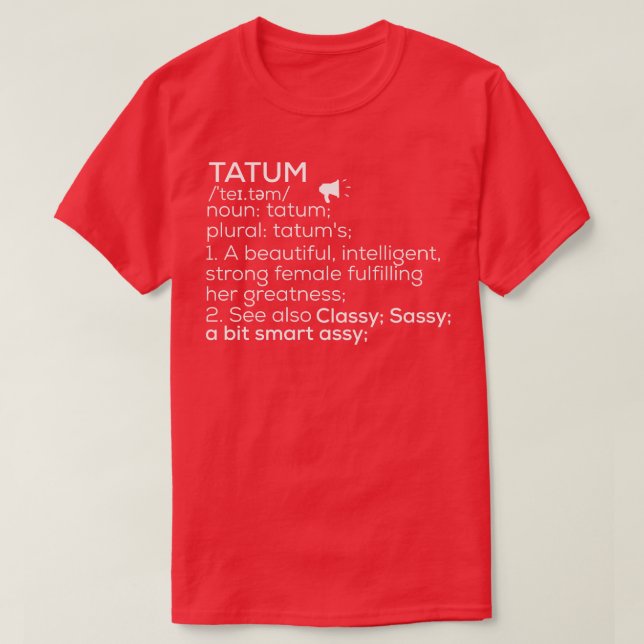 Tatum Namn Tatum Definition Tatum Female Namn Tatu T Shirt (Design framsida)