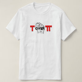 Tau och Pi matematik skämt T Shirt