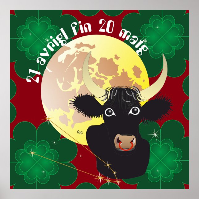 Taur 21 avrigl fin 20 matg Placat Poster (Framsidan)
