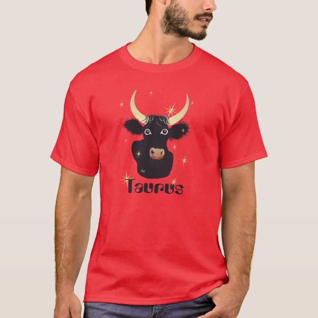 Taurus April 21 to May 20 T Shirt (Framsida)