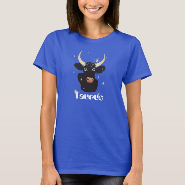 Taurus April 21 to May 20 T Shirt (Framsida)