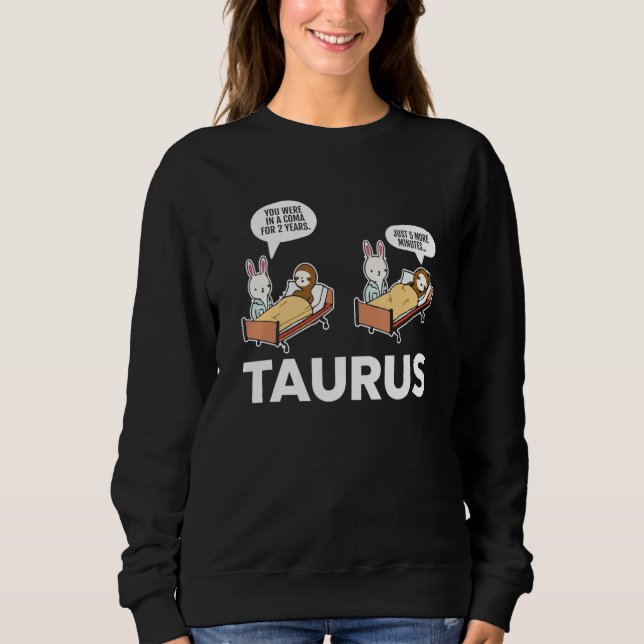 Taurus Facts Astrology Sarcastic Sloth Coma Zodiac T Shirt (Framsida)
