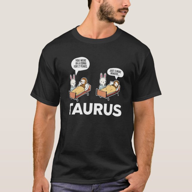 Taurus Facts Astrology Sarcastic Sloth Coma Zodiac T Shirt (Framsida)