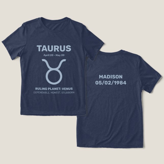 Taurus för eget namn/textzodiactecken t shirt (Design fram och bak)