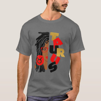 Taurus Girl Afro Locs Girl Zodiac Signs Birthday G T Shirt
