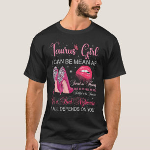 Taurus Girl Birthday Högklackars Dripping Läppar B T Shirt