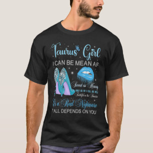 Taurus Girl Birthday Högklackars Dripping Läppar B T Shirt
