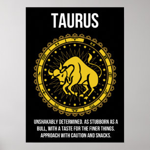 Taurus - Horoscope, Funny Zodiac Sign Humor Poster