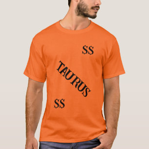 TAURUS HOROSCOPE! T SHIRT