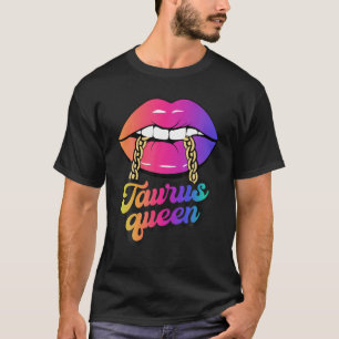 Taurus Queen Zodiac Läppar Birthday Girl T Shirt