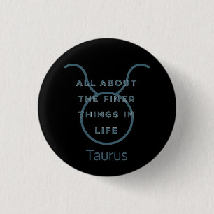 Taurus Zodiac Sign Fun Quote in Blue Text Birthday Knapp