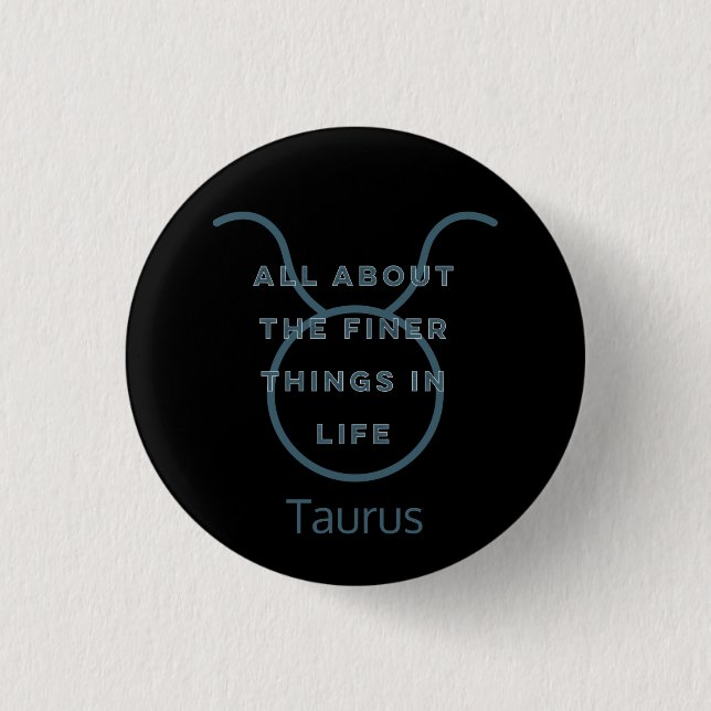 Taurus Zodiac Sign Fun Quote in Blue Text Birthday Knapp (Framsida)