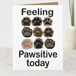 Tavavtryck Känner mig Pawsitiv Idag Låt oss Pawta Kort