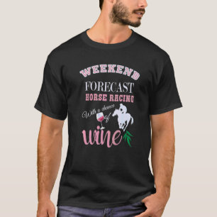 Tävla av helg prognostiserade hästar med en chans t shirt