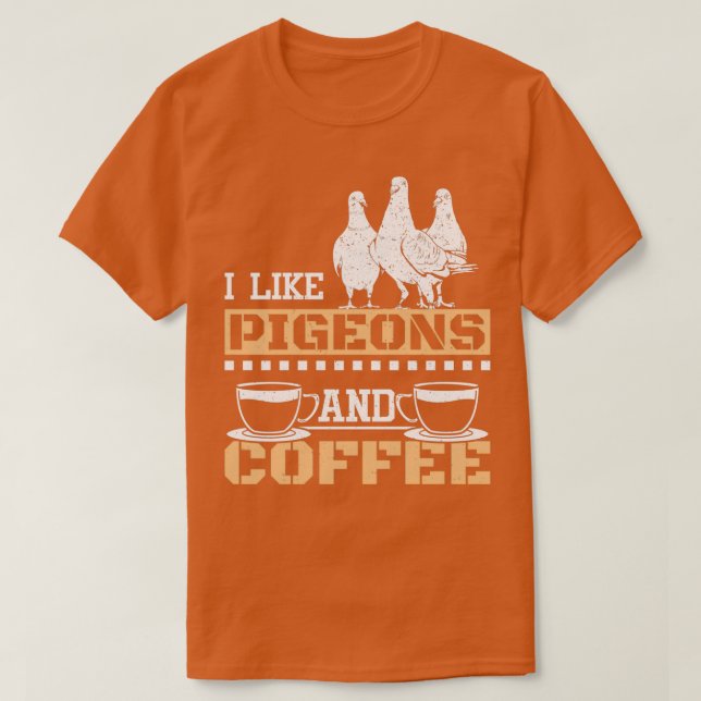 Tävla Pigeon och kaffe T Shirt (Design framsida)