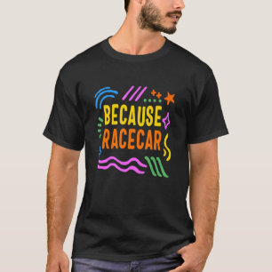 Tävla Racecar Tävling Track för Tävla av bilar T Shirt