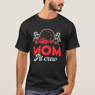 Tävling-Mamma i födelsedagskorgen Mamma Pit Cre T Shirt