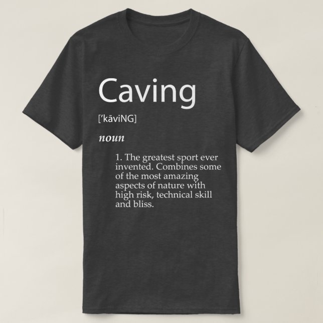 Tävlingsdefinition Spelunking Cave Explorerar Repe T Shirt (Design framsida)