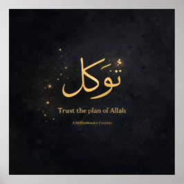 Tawakkul Islamic Wall Art – Trust the Plan of Alla Poster
