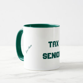 "TAX SENIOR" MUGG