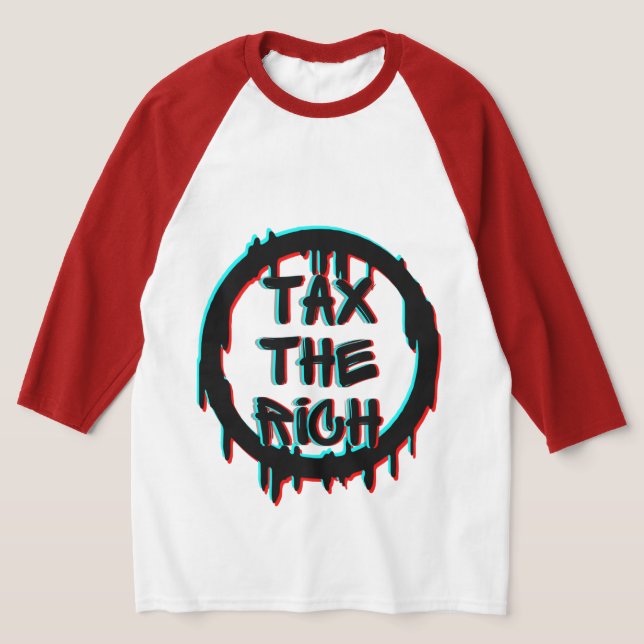 Tax The Rich Original T-Shirt (Laydown)