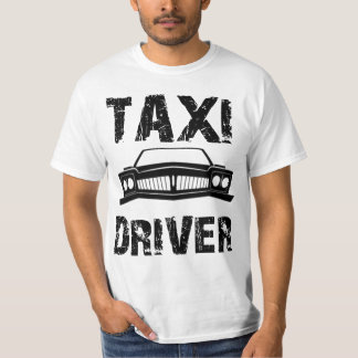 TAXI DRIVER T SHIRT